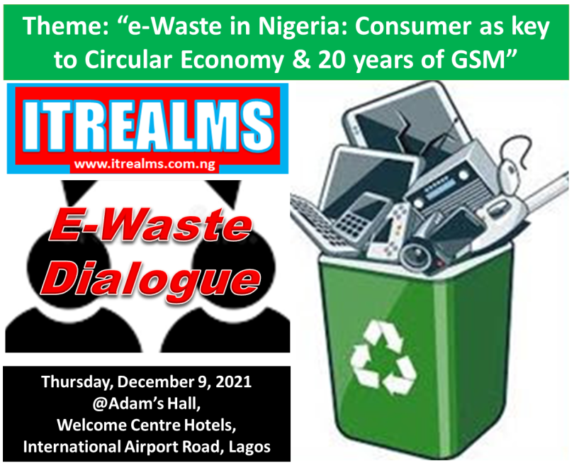 2021 ITREALMS e-Waste dialogue to hold in Lagos