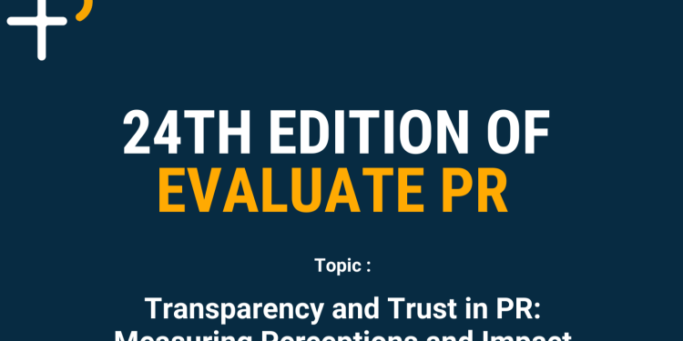 PR Innovation: P+ Measurement Services presents 24th #EvaluatePR Edition